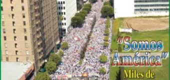 <!--:es-->“SOMOS AMERICA”
Miles de inmigrantes salen a las calles a demostrar pacíficamente<!--:-->
