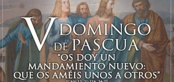 HOY ES EL QUINTO DOMINGO DE PASCUA