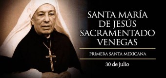 HOY SE CONMEMORA A LA SANTA MEXICANA MARÍA DE JESÚS SACRAMENTADO