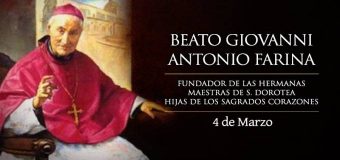 4 DE MARZO: FIESTA DEL BEATO GIOVANNI ANTONIO FARINA, EL “OBISPO DEL PUEBLO”