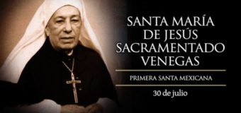 HOY SE CONMEMORA A LA SANTA MEXICANA MARÍA DE JESÚS SACRAMENTADO
