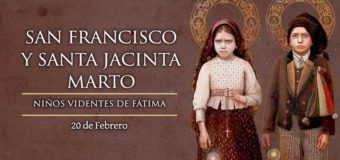 HOY LA IGLESIA CELEBRA A SAN FRANCISCO Y SANTA JACINTA MARTO, VIDENTES DE LA VIRGEN DE FÁTIMA