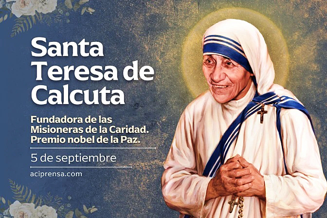 HOY CELEBRAMOS A LA SANTA MADRE TERESA DE CALCUTA, PREMIO NOBEL DE LA PAZ